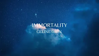 CELINE DION - Immortality | Lirik Lagu Terjemahan (Lyrics)