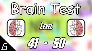 Brain Test | Gameplay Walkthrough | Level 41 42 43 44 45 46 47 48 49 50 Solution