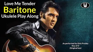 Love Me Tender Baritone Ukulele Play Along