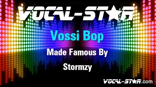 Stormzy  - Vossi Bop (Karaoke Version) Lyrics HD Vocal-Star Karaoke