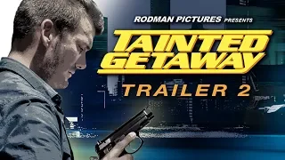 Tainted Getaway Trailer 2