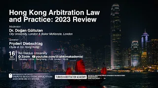 Hong Kong Arbitration Law and Practice: 2023 Review
