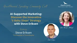 AI-Supported Marketing: Discover the Innovative ‘5 Baby Step’ Strategy' with Steve Eriksen