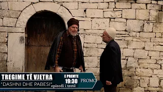 Promo - DASHNI DHE PABESI - Episodi 3 ( Tregime të Vjetra)