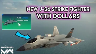 NEW!! J-26 Strike Fighter With Dollars | Modern Warships