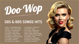 Doo Wop Classic 🌹 Best 50s and 60s Songs Hits 🌹 Oldies But Goodies