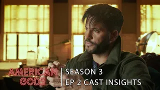 Episode 2: Cast Insights | American Gods - Season 3