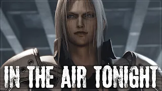 IN THE AIR TONIGHT | Cloud & Sephiroth
