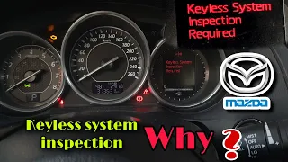 Mazda keyless system inspection required why?