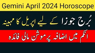 Gemini April 2024 Horoscope | Gemini April Horoscope | Burj Joza | By Noor ul Haq Star tv