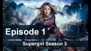Supergirl Season 3 Episode 1 HD