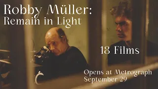 ROBBY MÜLLER: REMAIN IN LIGHT