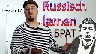 Brat I Bratan I  Russisch lernen mit Onkel Wowa - Lesson 17