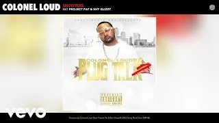 Colonel Loud - Shooters (Audio) ft. Project Pat, Shy Glizzy