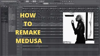 How MEDUSA was made in 3 Minutes. (FL Studio Remake)