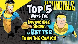 Top 5 Ways the Invincible Show is Better than the Invincible Comics