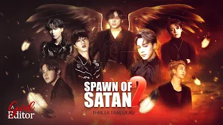 Spawn Of Satan (2/2) || A BTS Thriller AU Trailer [HD]