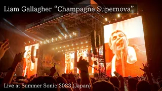 Liam Gallagher “Champagne Supernova” Live at Summer Sonic 2023 (Tokyo, Japan)
