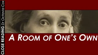 Virginia Woolf A Room of One’s Own ANALYSIS— Virginia Woolf’s Writing Style— 20th Century Literature