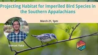 Projecting Habitat for Imperiled Bird Species in the Southern Appalachians