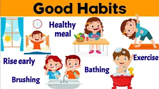 Good Habits / pre school / Good manners/ Good habits for children