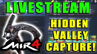 MIR4 - LIVESTREAM! Hidden Valley Capture, Hanging Out, Boss Fights!  DRACO, NFT, Let's Talk!