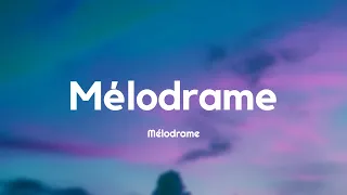 Loïc Nottet - Mélodrame (Paroles/Lyrics)