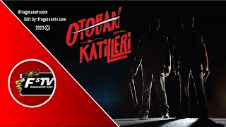 Otoban Katilleri (2023) Film Tanıtım Fragmanı | fragmanstv.com