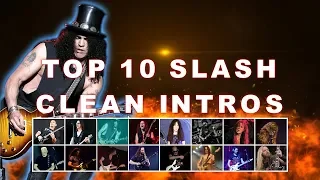 TOP 10 SLASH CLEAN INTROS