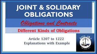 Joint & Solidary Obligations. Kinds of Obligations. Article 1207 to 1222. Obligations and Contracts.