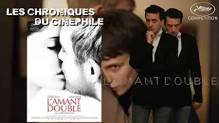 LCDC - L'Amant Double (Cannes 2017)