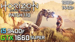 Horizon Zero Dawn Patch 1.10 : GTX 1660 Super | i5 9400F | 1080p 1440p | Gameplay Benchmark PC