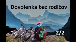 Dovolenka bez rodičov (2/2) (spomienka na leto) w/Mišo