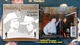 Teodoro e Sampaio - Álbum Cheirinho de mulher (1997)