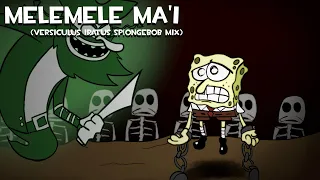 Melemele Ma'i - (Versiculus Iratus Spongebob Mix ) (+Voices and Inst)