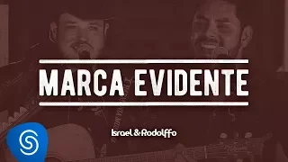 Israel & Rodolffo - Marca Evidente | Ao Vivo  [Vídeo Oficial]