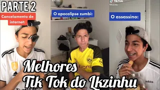 VÍDEOS TIKTOK - TIK TOKES DO LK ZINHU OS MELHORES!!! TENTE NÃO RIR! OS MELHORES TIKTOK COMÉDIA!!!!!!