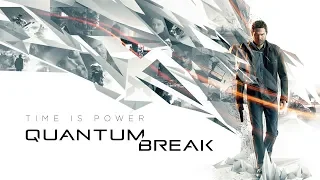 Прохождение Quantum Break -  стрим первый