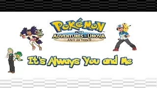 Pokémon It's Always You and Me (With Lyrics)