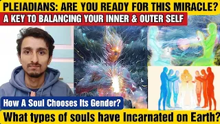 Pleiadians "GLOBAL MESSAGE: DON’T QUIT BEFORE THE MIRACLE ❤️"| Soul Types & Gender (2022)