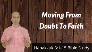 Habakkuk's Prayer Of Praise - Habakkuk 3:1-15 Inductive Bible Study