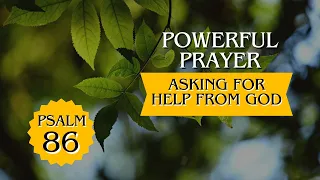 🙏 Psalm 86 | Powerful Prayer for Help from God