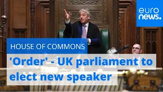 New speaker of UK's House of Commons to be elected | Live