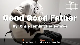 Chris Tomlin - Good Good Father Cover With Guitar Chords Lesson