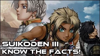 Suikoden III - Know the Facts! (Trivia and Easter Eggs that you didn't know about Suikoden 3)