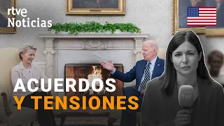 BIDEN y VON DER LEYEN se reúnen en Washington para buscar "UN FRENTE UNIDO" y limar tensiones I RTVE