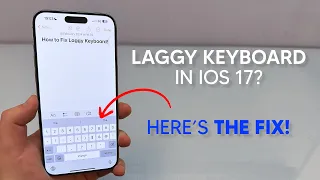 How To Fix All iPhone KEYBOARD ISSUES in iOS 17!