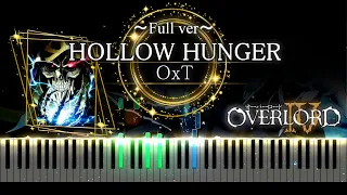 【ピアノ採譜】オーバーロードⅣ OP FULL / HOLLOW HUNGER - OxT