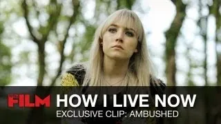 How I Live Now Clip: Under Attack