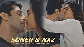 • Soner & Naz | Твоя любовь [SonYaz / Последнее лето]